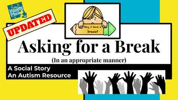 Preview of Social Story: Asking For A Break UPDATED(Autism, Life Skills, SEL, Special Ed)