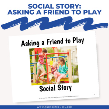 Preview of Social Story: Asking a Friend to Play