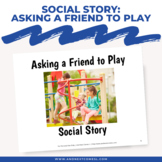 Social Story: Asking a Friend to Play