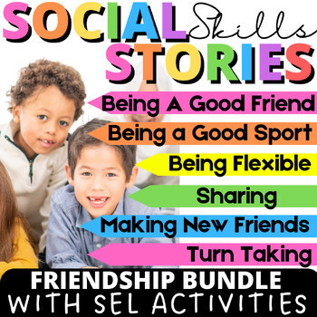 Preview of Friendship Social Skills Stories with Games and Activities | Being a Good Friend