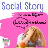 Social Story:  Big or Little Problem