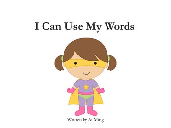 Social Storybook I Can Use My Words By Minglebelle Materials Tpt