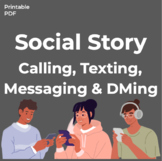 Social Story - Calling, Texting, Messaging, DMs, Using the Phone