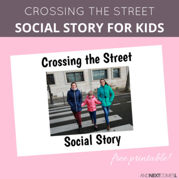 Preview of Social Story: Crossing the Street