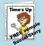 Social Story (FREE) →   TIME'S UP!