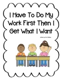 Social Story- First I Do My Work Then I Get What I Want