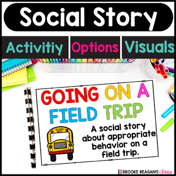 Preview of Social Story: Going on a Field Trip - Student Activities & Behavior Expectations