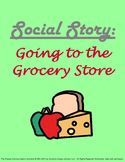 Social Story: Going to the Grocery Store
