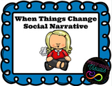 Social Story; Help for Accepting Change ***EDITABLE!!***