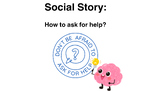 Social Story: How to ask for help