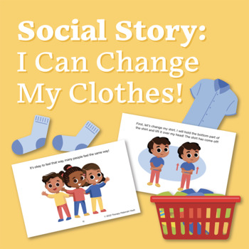 Preview of Social Story: I Can Change My Clothes!