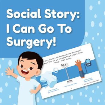 Preview of Social Story: I Can Go to Surgery!