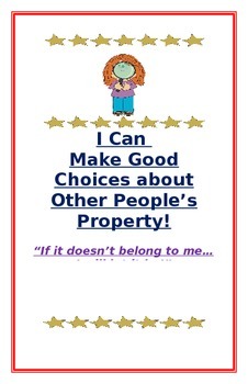 Preview of Social Story- "I Can Make Good Choices: Other People's Property"