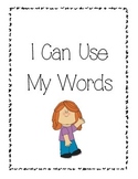 Social Story- I Can Use My Words