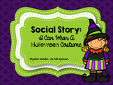 Social Story: I Can Wear A Halloween Costume
