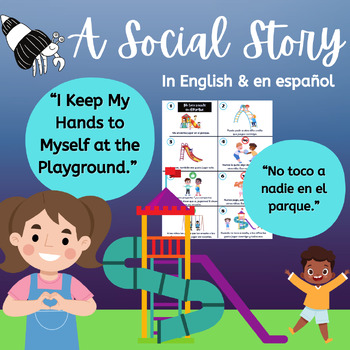 Preview of English & Spanish Social Story: "I Keep My Hands to Myself At the Playground"