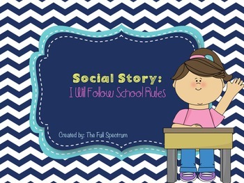 Preview of Social Story: I Will Follow School Rules