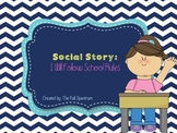 Social Story: I Will Follow School Rules