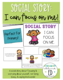 Social Story - I can focus on me! - Worrying About Myself 