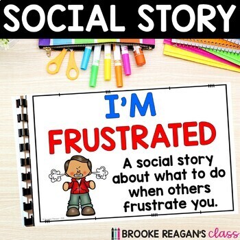 Preview of Social Story: I'm Frustrated - Feeling Angry and Upset - Calming Strategies