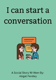 Social Story -- Initiating Conversation