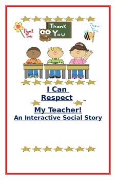 Preview of Social Story- Interactive Style:  "I Can Respect My Teacher"