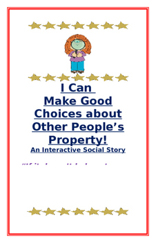 Preview of Social Story-Interactive Style: "I Can Respect Other People's Property""