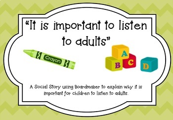 Preview of Social Story: "It is important to listen to adults"