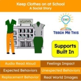 Social Story Keep Clothes on at School