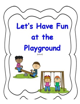 Preview of Social Story- Let's Have Fun at the Playground (school recess)