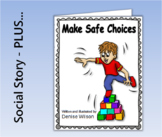 Social Story →   Make Safe Choices