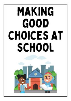 Preview of Social Story - "Making Good Choices at School"