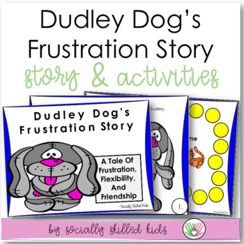 Preview of Dudley Dog's Frustration Story - Social Skills Story and Activities for Pre-2nd