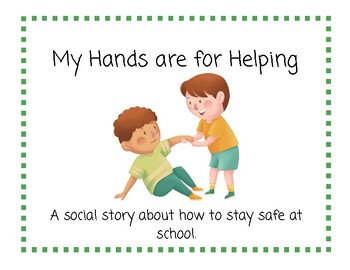 Preview of Social Story: My Hands are for Helping