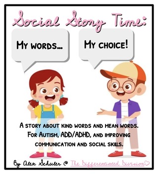 Preview of Social Story: My Words, My Choice! (Autism, ADHD, ODD, Communication Skills)