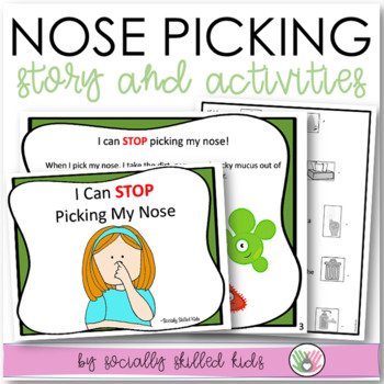 Preview of I Can Stop Picking My Nose - Social Skills Story and Activities - Social Skills