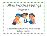 Social Story: Other People's Feelings Matter
