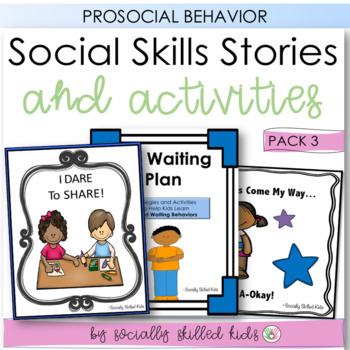 Preview of Social Skills Stories and Activities | Pack 3 | For K-2nd | Prosocial Behaviors