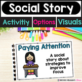 Social Story Paying Attention - Focus -ADHD Visuals and Ac