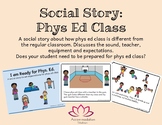 Social Story: Phys Ed - Setting expectations to prepare students