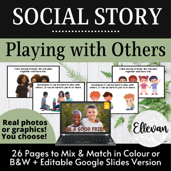 Preview of Social Story: Playing with Others | Problem Solving | Being a Friend | Editable