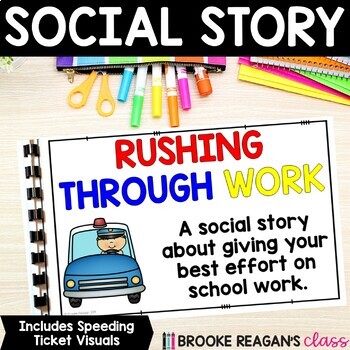 Preview of Social Story: Rushing Through Work (Giving Best Work Effort) with Visuals