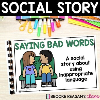 Preview of Social Story: Saying Bad Words -Inappropriate Language Use Activities & Visuals