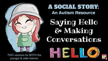 Preview of Social Story: Saying Hello & Making Conversations UPDATED (Autism, Life Skills)