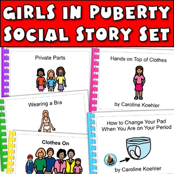 Social Story Set For Growing Up Girls In Puberty Autism Narratives