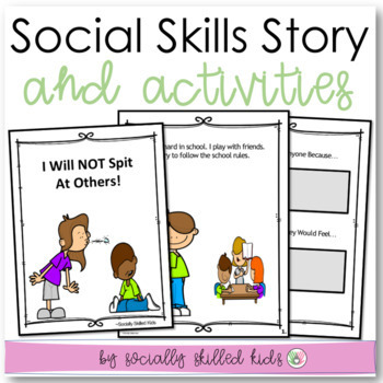 I Will NOT Spit AT Others | Social Skills Story and Activities | TPT