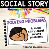 Social Story: Solving Problems ( Conflict Resolution)