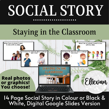 Preview of Social Story: Staying in the Classroom | Stay with my Class | School Safety Book