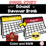 Social Story School to Summer Break Transition