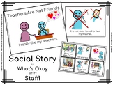Teachers Are Not Friends. A Social Story for Autism, SpEd,